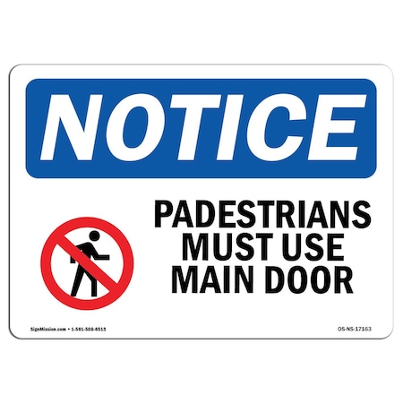 OSHA Notice Sign, Pedestrians Must Use Main Door With Symbol, 5in X 3.5in Decal